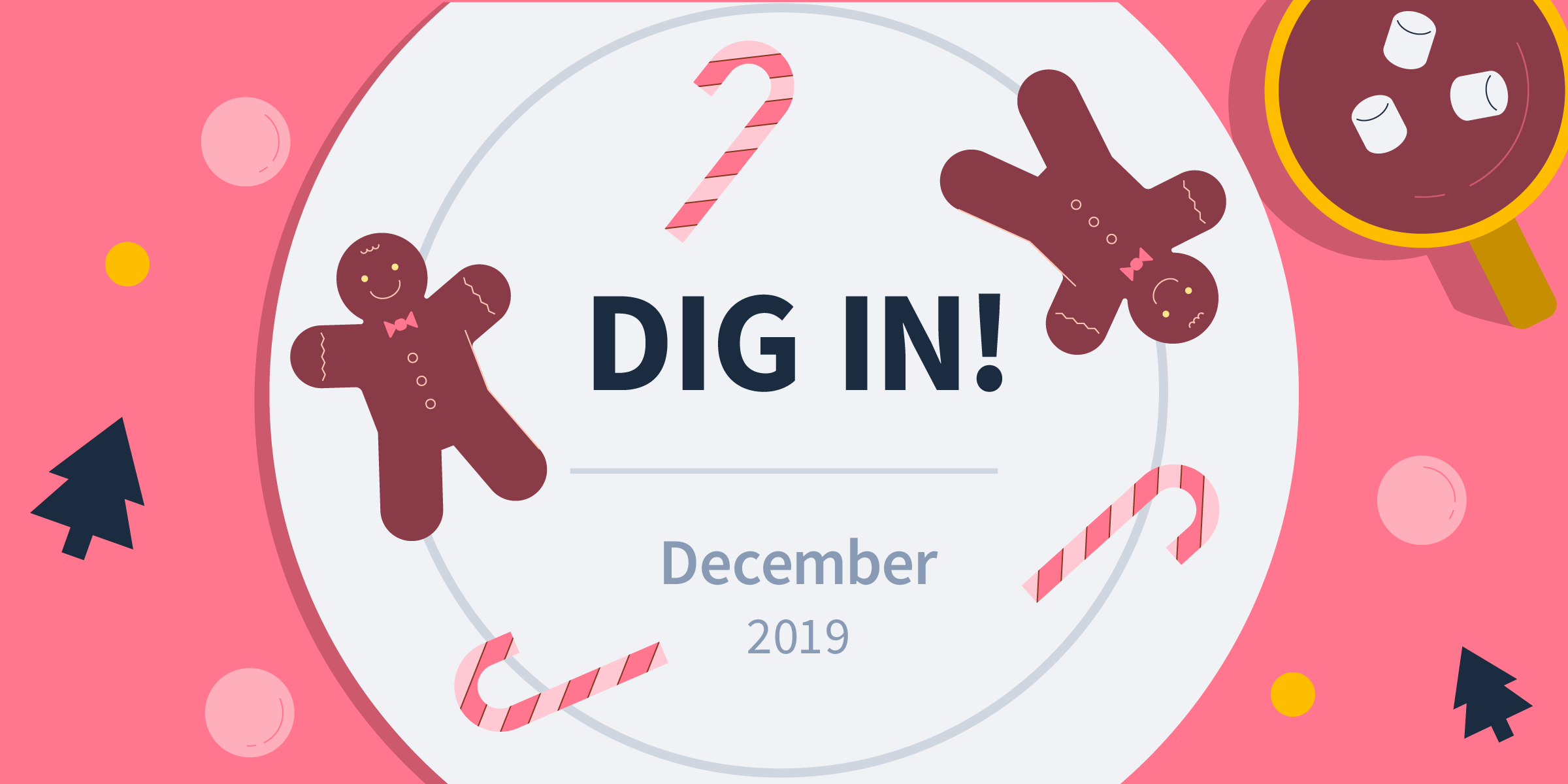 DIG IN: Digital Insights, Go-to Information and News for December 2019