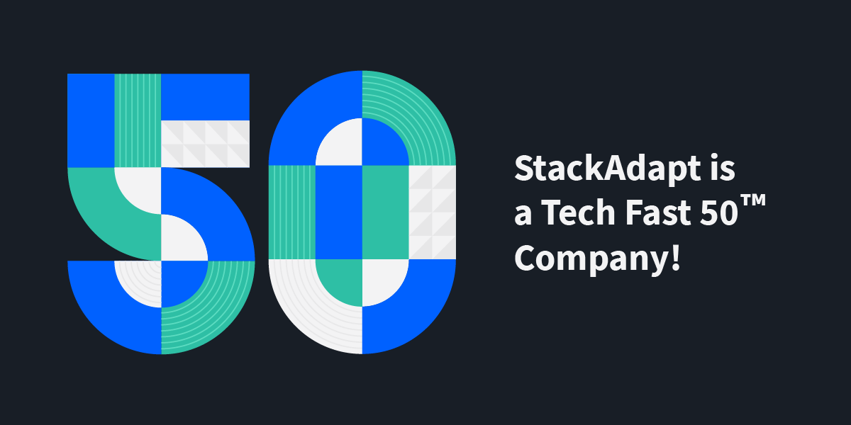 StackAdapt Announced as a Technology Fast 50 Company