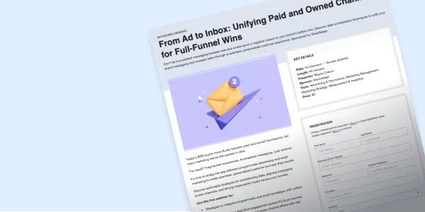 From Ad to Inbox: Unifying Paid and Owned Channels for Full-Funnel Wins