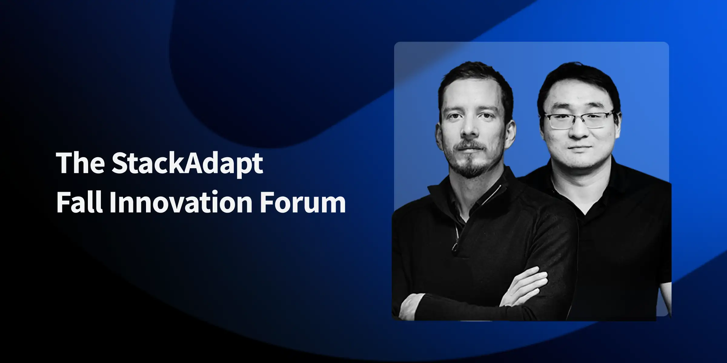 The StackAdapt Fall Innovation Forum 2024