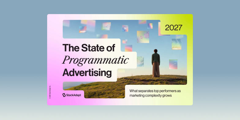 Learn the programmatic trends shaping 2027 and beyond